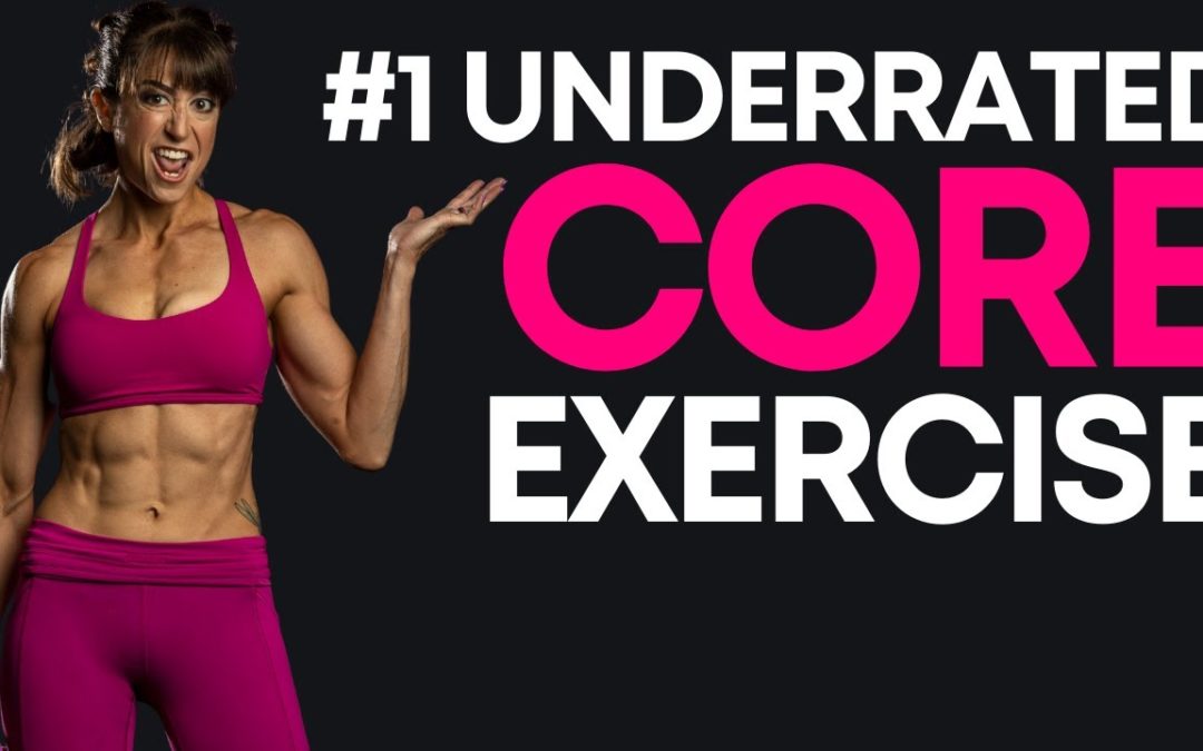 The Most Underrated Core Exercise